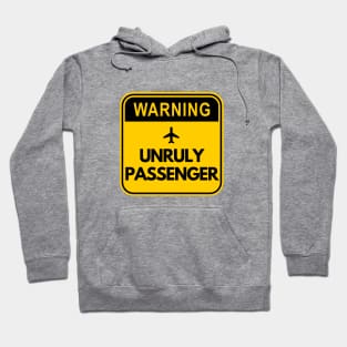 Unruly Passenger Hoodie